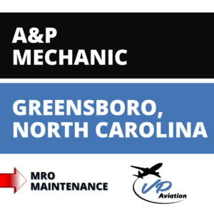 A&P Mechanic Greensboro NC job graphic for VP Aviation with competitive pay