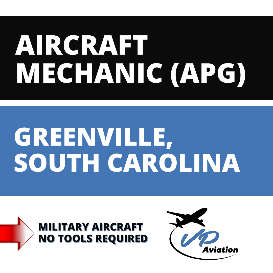 AIRCRAFT MECHANIC - GREENVILLE Aircraft Mechanic Greenville SC job graphic for VP Aviation with competitive pay