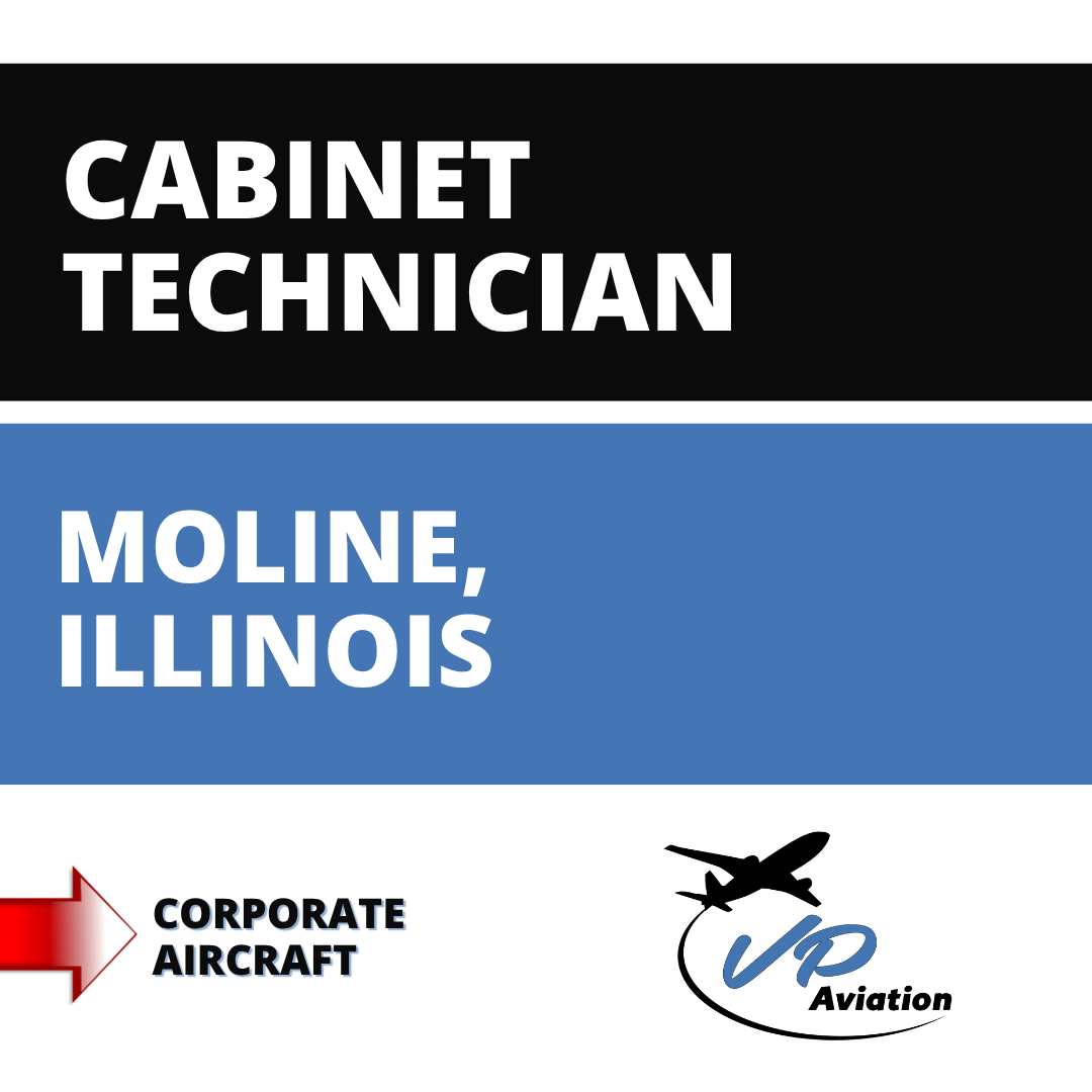 MOLINE, CABINET Aircraft Cabinet Technician job opening in Moline, IL with VP Aviation