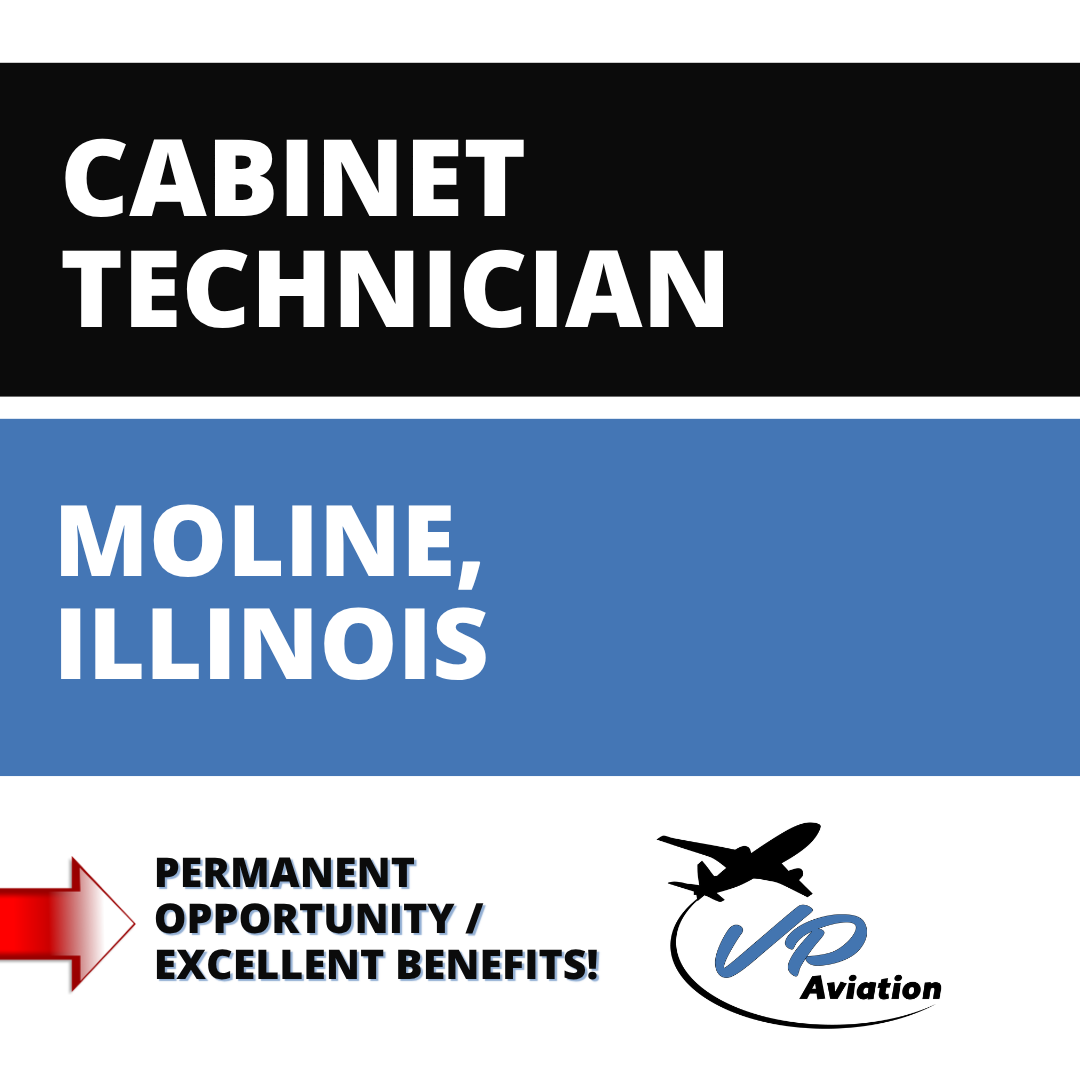 VP_Aviation_CABINET_Supervisor_Moline Aircraft Cabinet Technician job opening in Moline, IL with VP Aviation