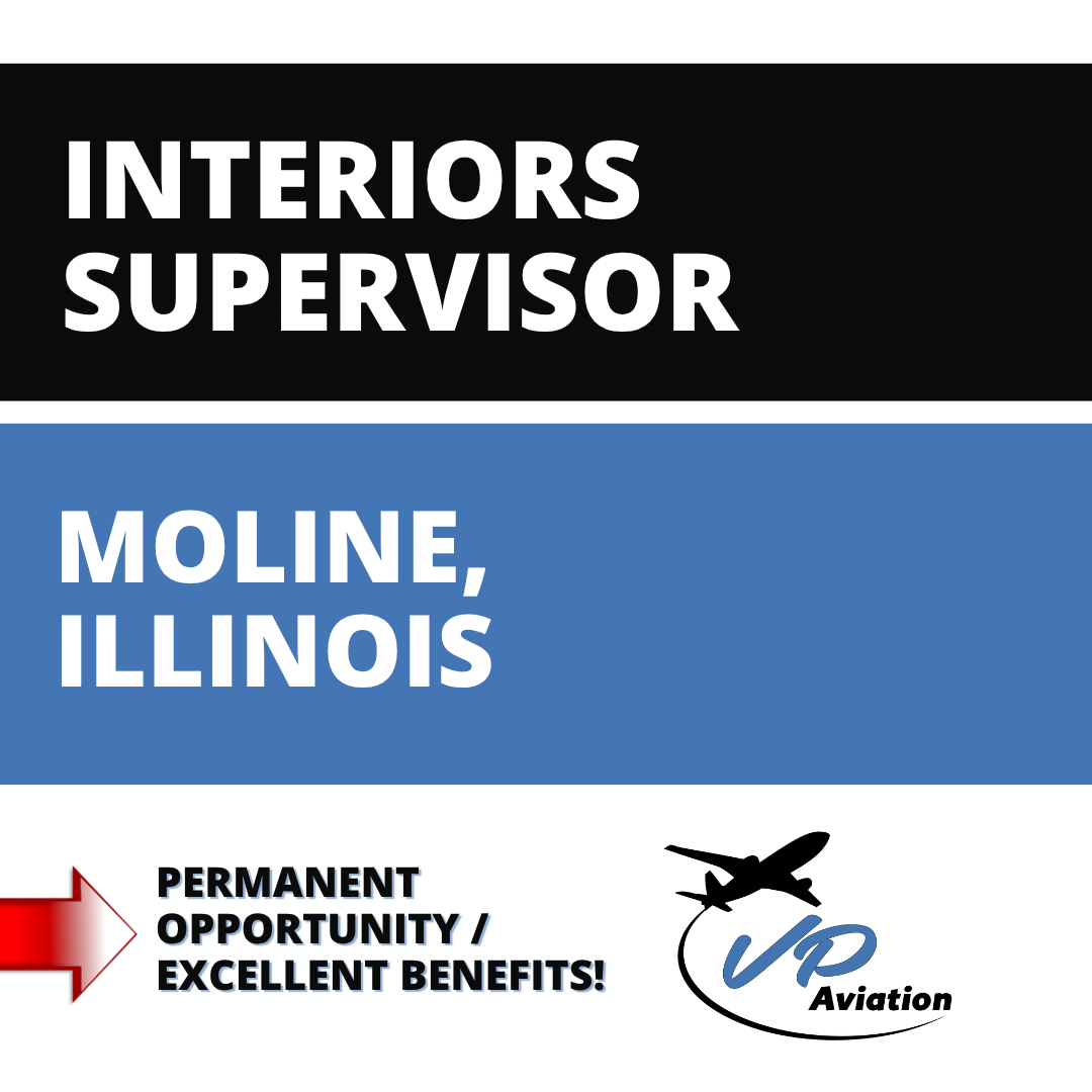 VP_Aviation_Interior_Supervisor_Moline Aircraft Interiors Supervisor job opening in Moline, IL with VP Aviation