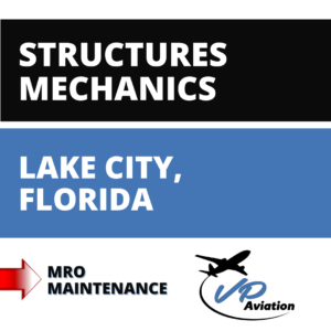 Aircraft Structures Mechanic jobs in Lake City, Florida with VP Aviation supporting Airbus heavy maintenance and C-checks.